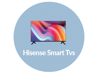 Hisense Smart TVs